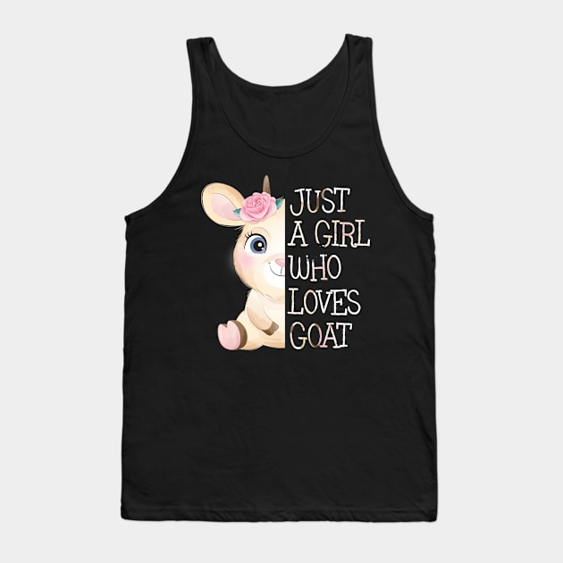 Just A Girl Who Loves Goat Tank Top by Quotes NK Tees